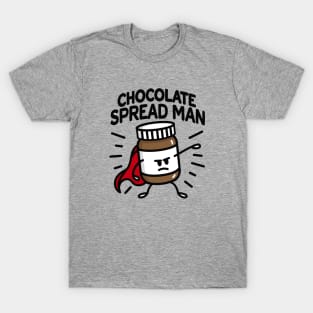 Chocolate spread man (place on light background) T-Shirt